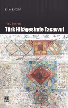 1980 Sonrası Türk Hikayesinde Tasavvuf