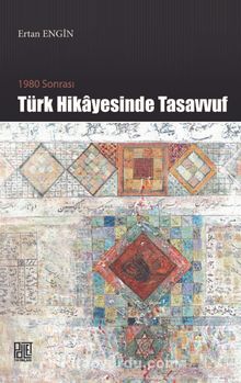 1980 Sonrası Türk Hikayesinde Tasavvuf - Ertan Engin