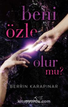 Beni Özle Olur mu? - Berrin Karapınar