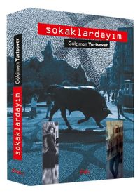 Sokaklardayım