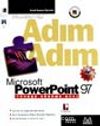 Adım Adım Microsoft Powerpoint 97 Türkçe Sürüm