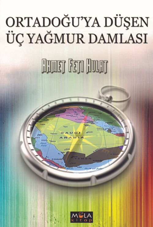 Ortadoğu'ya Düşen Üç Yağmur Damlası