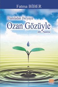 Damladan Deryaya Ozan Gözüyle (Şiir- Taşlama)