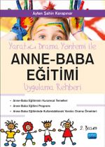 Yaratıcı Drama Yöntemi İle Anne Baba Eğitimi