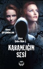 Karanlığın Sesi / Gece Gelen Ölüm 1