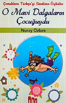 O Mavi Dalgaların Çocuğuydu