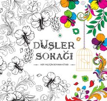 Düşler Sokağı & Her Yaş İçin Boyama Kitabı - Bilinmeyen Yazar