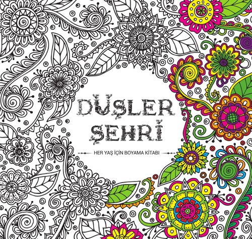 Düşler Şehri & Her Yaş İçin Boyama Kitabı