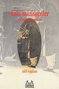Ünlü Müzisyenler – Yaşamları-Yapıtları