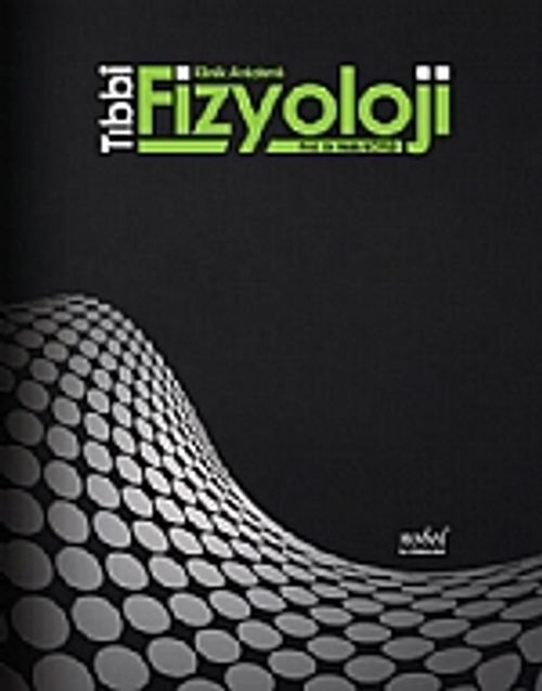 Tıbbi Fizyoloji Klinik Anlatımlı