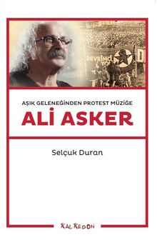 Ali Asker & Aşık Geleneğinden Protest Müziğe - Prof. Dr. Selçuk Duman