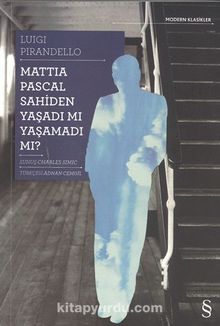 Mattia Pascal Sahiden Yaşadı mı Yaşamadı mı?