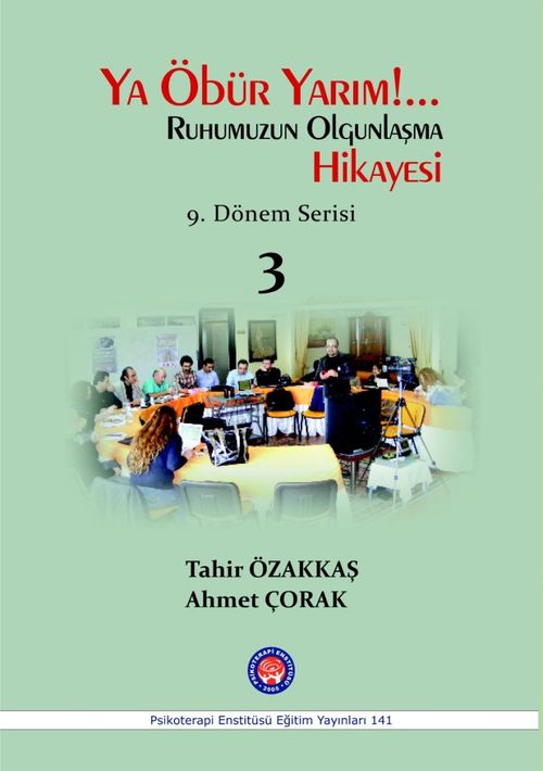 Ya Öbür Yarım!.. & Ruhumuzun Olgunlaşma Hikayesi 9. Dönem Serisi 3