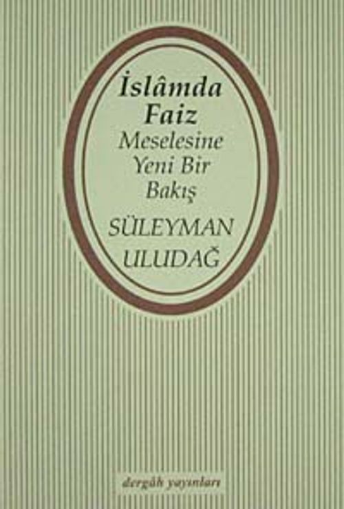 İslam'da Faiz Meselesine Yeni Bir Bakış