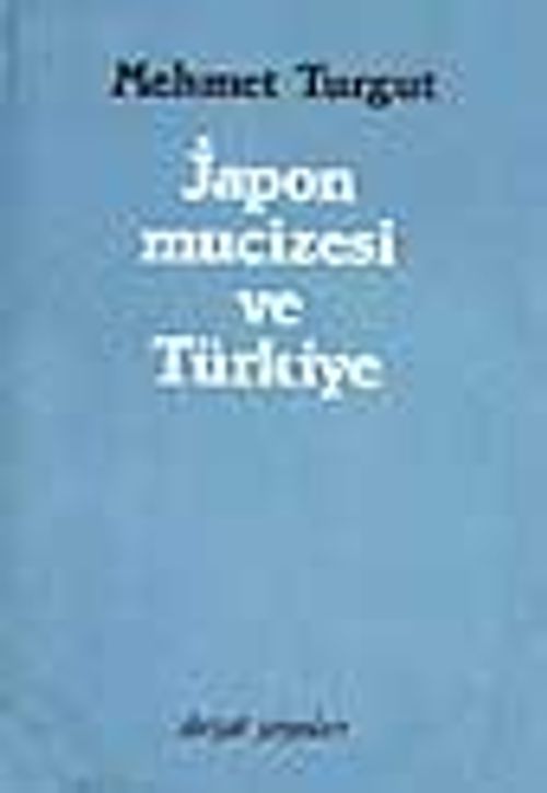 Japon Mucizesi ve Türkiye