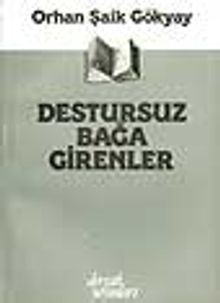 Destursuz Bağa Girenler