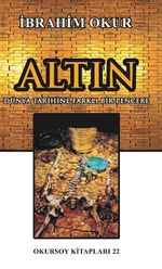Altın & Dünya Tarihine Farklı Bir Pencere