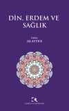 Din, Erdem ve Sağlık