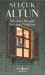 Buraları Rüzgar Buraları Yağmur