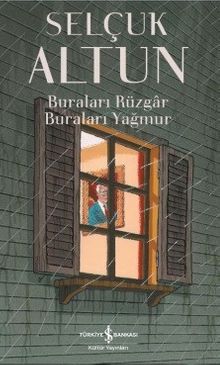 Buraları Rüzgar Buraları Yağmur