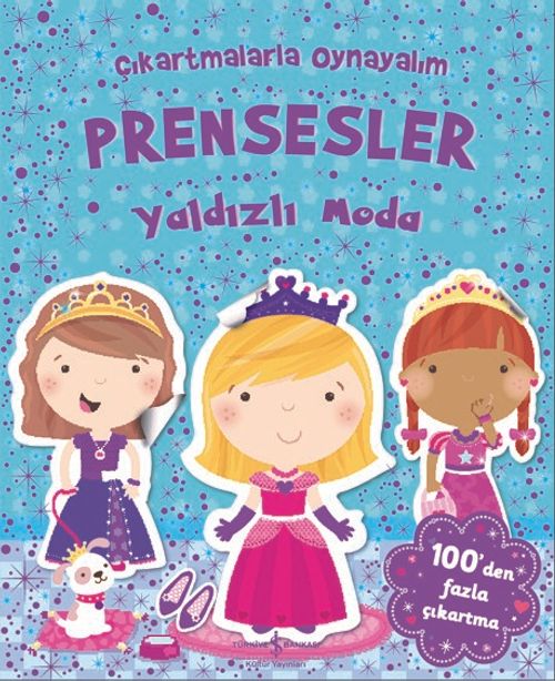 Çıkartmalarla Oynayalım - Prensesler Yaldızlı Moda