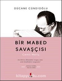 Bir Mabed Savaşçısı - Dücane Cündioğlu