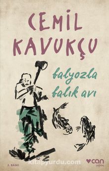 Balyozla Balık Avı - Cemil Kavukçu