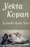 İ&ccedil;imde Kim Var