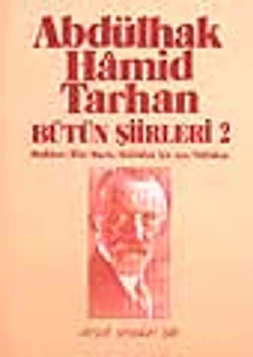 Bütün Şiirleri 2 / Makber-Ölü Hacle-Baladan Bir Ses