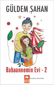Babaannemin Evi 2 - Güldem Şahan