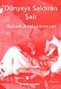 Dünyaya Saldıran Şair