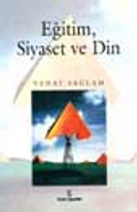 Eğitim, Siyaset Ve Din