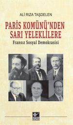 Paris Komünü'nden Sarı Yeleklilere & Fransız Sosyal Demokrasisi