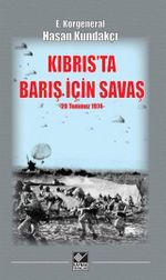 Kıbrıs'ta Barış İçin Savaş & 20 Temmuz 1974