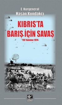 Kıbrıs'ta Barış İçin Savaş & 20 Temmuz 1974