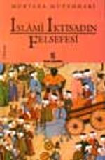 İslami İktisadın Felsefesi