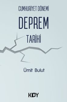 Cumhuriyet Dönemi Deprem Tarihi 
