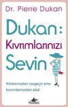 Dukan: Kıvrımlarınızı Sevin