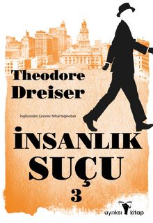 İnsanlık Suçu 3 - Theodore Dreiser