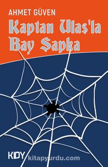 Kaptan Ulaş'la Bay Şapka - Ahmet Güven