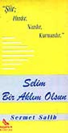 Selim Bir Aklım Olsun
