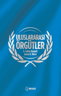 Uluslararası Örgütler & İlkeler ve Meseleler