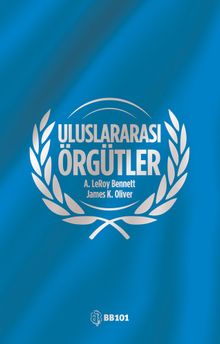 Uluslararası Örgütler & İlkeler ve Meseleler