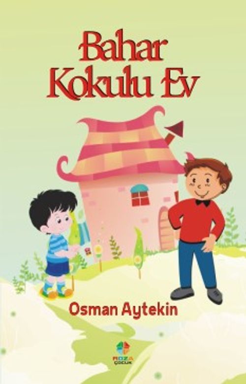 Bahar Kokulu Ev