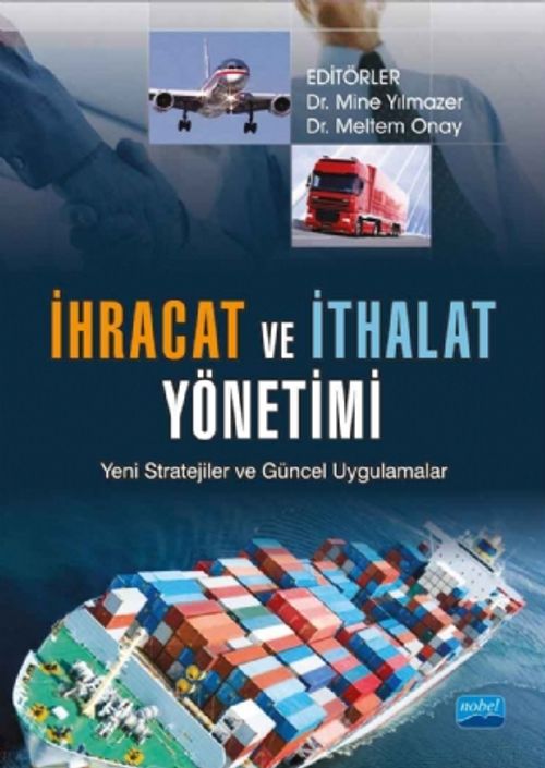 İhracat ve İthalat Yönetimi & Yeni Stratejiler ve Güncel Uygulamalar