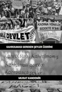 Kahrolması Gereken Şeyler Üzerine