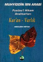 Muhyiddin İbn Arabi Fusûsu'l Hikem Anahtarları Kur'an Varlık