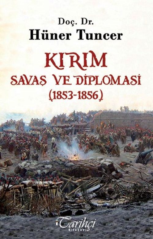 Kırım Savaş ve Diplomasi (1853-1856)