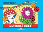 Uğurböceği Sevecen ile Salyangoz Tomurcuk 21 / Maskeli Balo