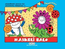 Uğurböceği Sevecen ile Salyangoz Tomurcuk 21 / Maskeli Balo